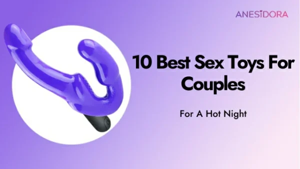 10 Best Sex Toys For Couples For A Hot Night