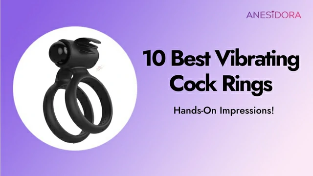 10 Best Vibrating Cock Rings – Hands-On Impressions!