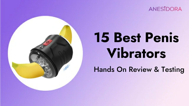 15 Best Penis Vibrators（Honest Review & Hands On Demo）