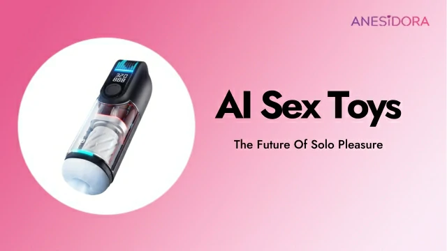 AI Sex Toys The Future Of Solo Pleasure