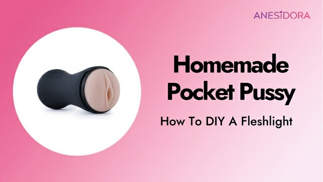 Homemade Pocket Pussy – How To DIY A Fleshlight (Steps Of Demonstration)