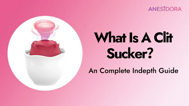 What Is A Clit Sucker？