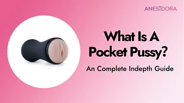 What Is A Pocket Pussy：An In-Depth Guide