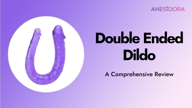 Double Dildo Review A Comprehensive Look