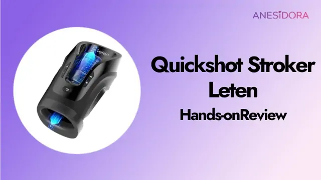 Quickshot Stroker Leten Hands-onReview