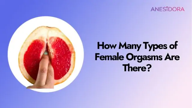 How Many Types of Female Orgasms Are There