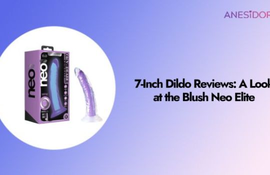 7-Inch Dildo Reviews A Look at the Blush Neo Elite