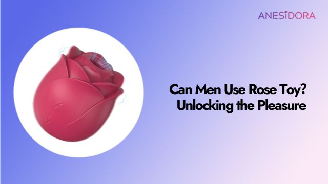 Can-Men-Use-Rose-Toy