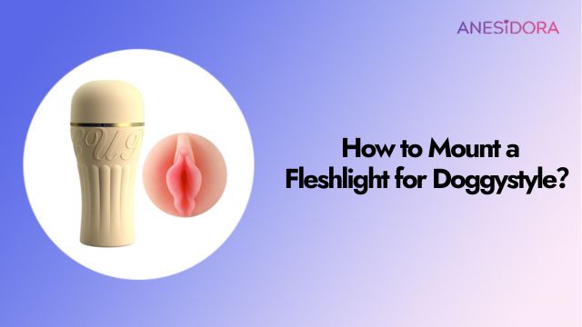 How to Mount a Fleshlight for Doggystyle