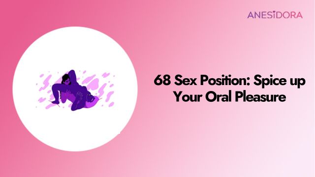 68 Sex Position Spice up Your Oral Pleasure Poster