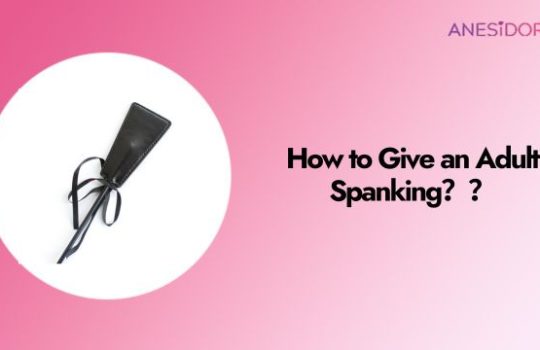 How to Give an Adult Spanking