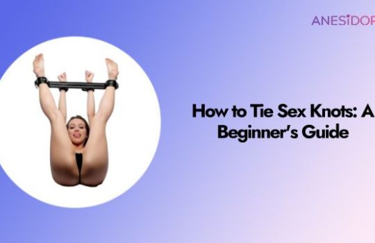 How to Tie Sex Knots: A Beginner's Guide