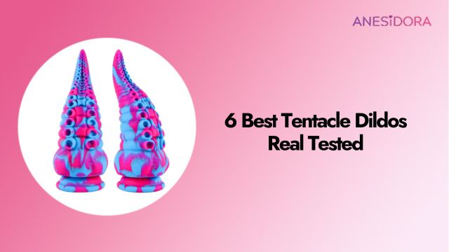 6 Best Tentacle Dildos Real Tested