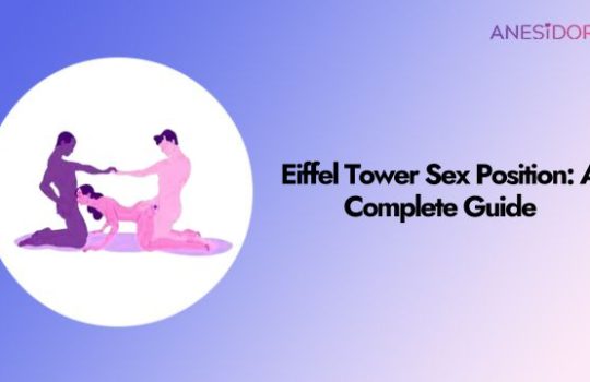 Eiffel Tower Sex Position: A Complete Guide