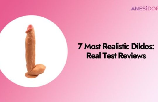 7 Most Realistic Dildos