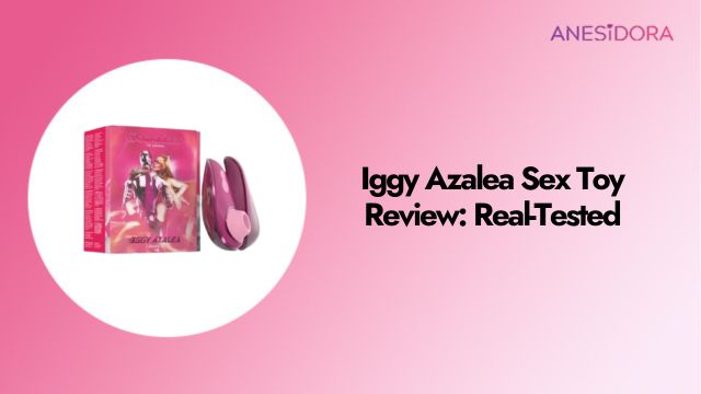 Iggy Azalea Sex Toy Review Real-Tested