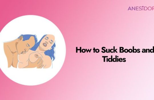 How to Suck Boobs and Tiddies