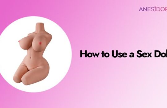 How to Use a Sex Doll