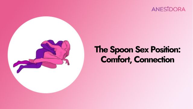 The Spoon Sex Position Comfort, Connection, and Real Tips