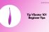 Tip Vibrator 101 ：Beginner Tips