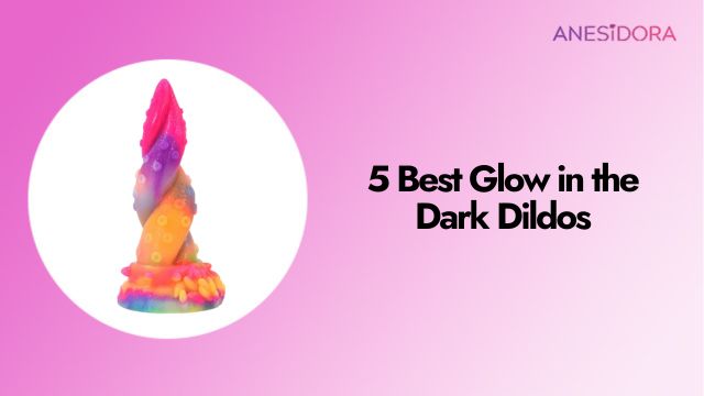 5-Best-Glow-in-the-Dark-Dildos