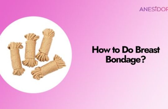How to Do Breast Bondage