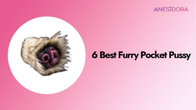 6 Best Furry Pocket Pussy