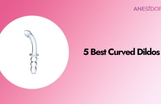 5 Best Curved Dildos