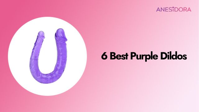 6 Best Purple Dildos