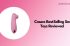 Cosara Best-Selling Sex Toys Reviewed