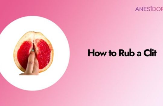 How to Rub a Clit Pro Techniques