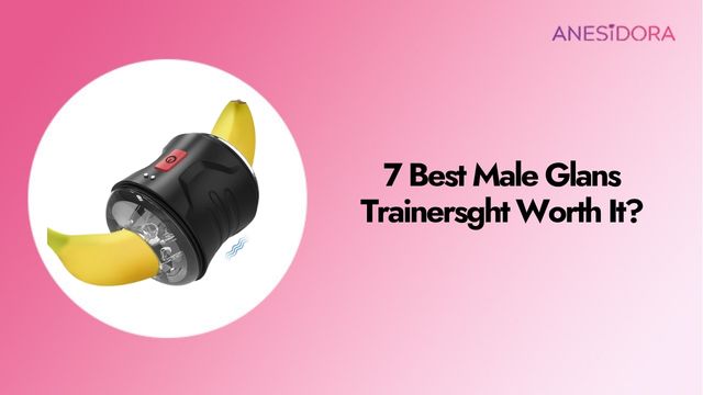 7 Best Male Glans Trainers in 2026