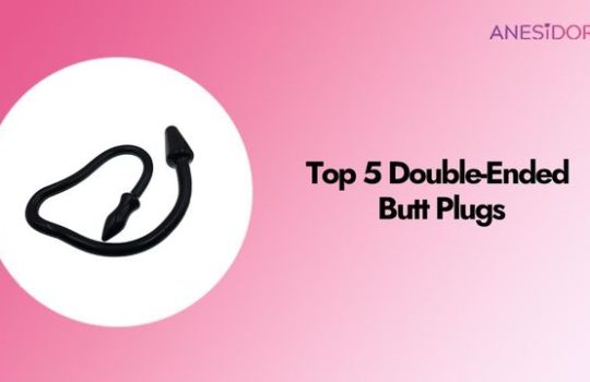 Top 5 Double-Ended Butt Plugs
