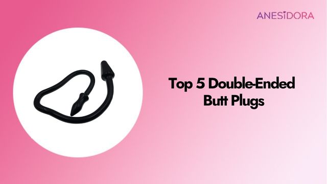 Top 5 Double-Ended Butt Plugs