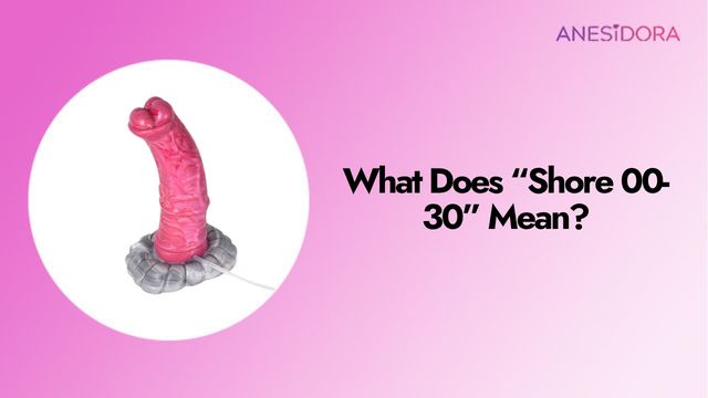 “Shore hardness” measures how soft or firm a fantasy dildo feels when squeezed, bent, or used. Lower numbers are softer, while higher numbers are firmer.