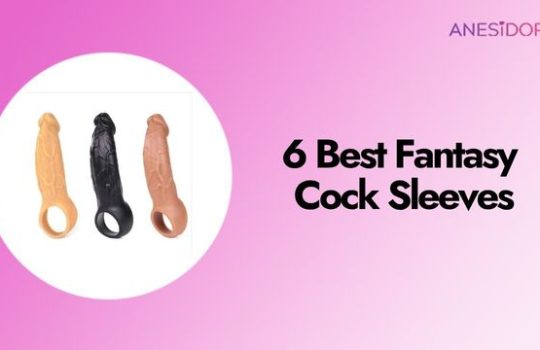 6 Best Fantasy Cock Sleeves