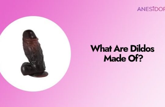 What Are Dildos Made Of